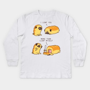 I Loaf You Kids Long Sleeve T-Shirt